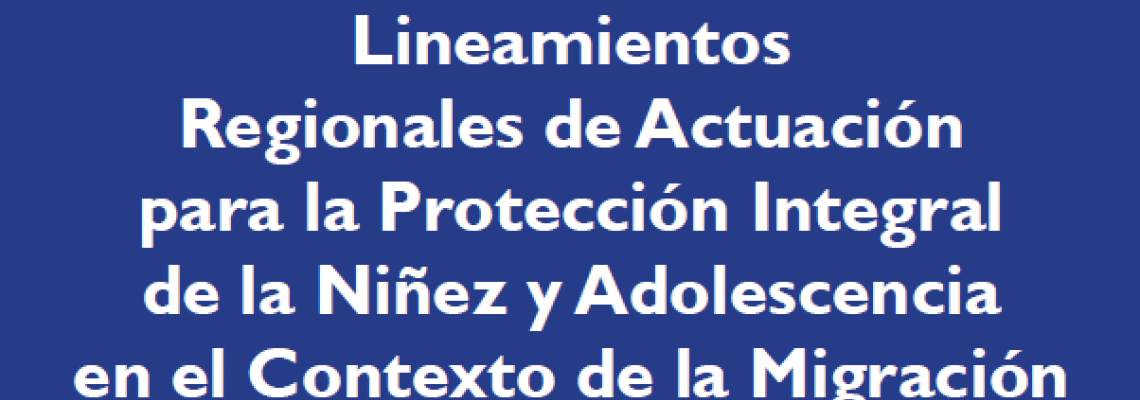 Imagen Lineamientos regionales para protección de la niñez migrante